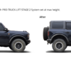 Before & After Lifted Ford Bronco 2021 2022 Badlands model with PRO-TRUCK-LIFT STAGE 2 System set at max height.